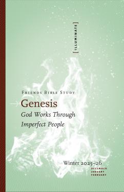 Green background, white image of flame. Illuminate Friends Bible Study, Genesis: God Works through Imperfect People, Winter 2025-26, December, January, February